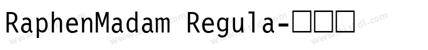 RaphenMadam Regula字体转换